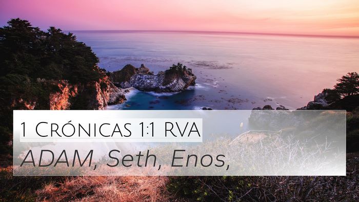 1 Crónicas 1:1 RVA 4K Wallpaper - ADAM, Seth, - 4K Wallpaper Bible Verse