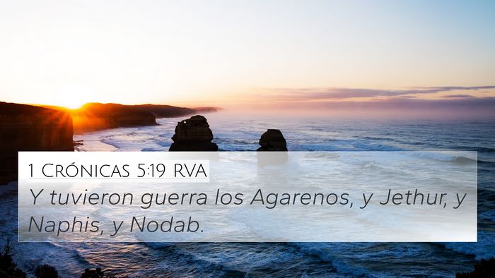 1 Crónicas 5:19 RVA 4K Wallpaper - Y tuvieron guerra los Agarenos, y Jethur, y - 4K Wallpaper Bible Verse