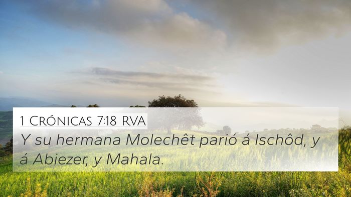 1 Crónicas 7:18 RVA 4K Wallpaper - Y su hermana Molechêt parió á Ischôd, y á - 4K Wallpaper Bible Verse