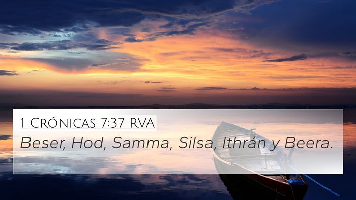 1 Crónicas 7:37 RVA 4K Wallpaper - Beser, Hod, Samma, Silsa, Ithrán y - 4K Wallpaper Bible Verse