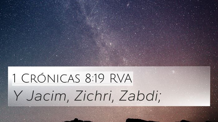 1 Crónicas 8:19 RVA 4K Wallpaper - Y Jacim, Zichri, - 4K Wallpaper Bible Verse