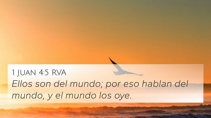 1 Juan 4:5 RVA 4K Wallpaper - Ellos son del mundo; por eso hablan del mundo, y - 4K Wallpaper Bible Verse