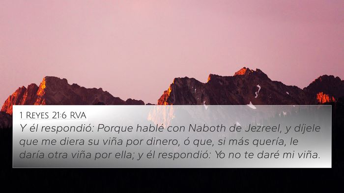 1 Reyes 21:6 RVA 4K Wallpaper - Y él respondió: Porque hablé con Naboth de - 4K Wallpaper Bible Verse