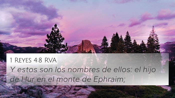 1 Reyes 4:8 RVA 4K Wallpaper - Y estos son los nombres de ellos: el hijo de Hur - 4K Wallpaper Bible Verse