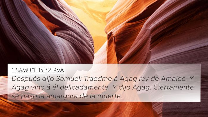 1 Samuel 15:32 RVA 4K Wallpaper - Después dijo Samuel: Traedme á Agag rey de - 4K Wallpaper Bible Verse