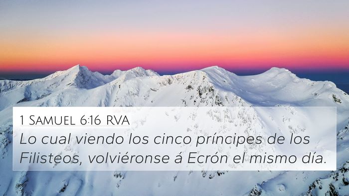 1 Samuel 6:16 RVA 4K Wallpaper - Lo cual viendo los cinco príncipes de los - 4K Wallpaper Bible Verse