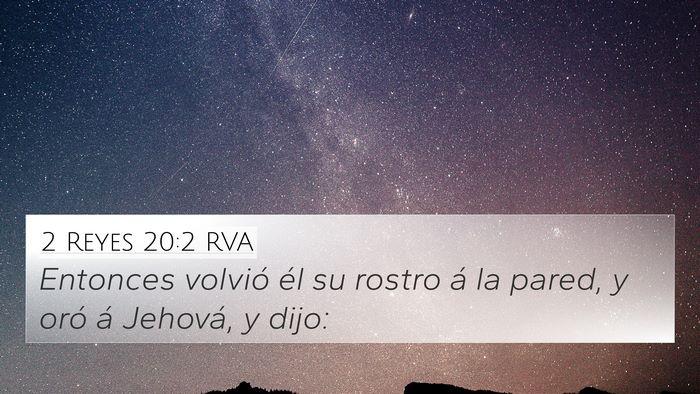 2 Reyes 20:2 RVA 4K Wallpaper - Entonces volvió él su rostro á la pared, y - 4K Wallpaper Bible Verse