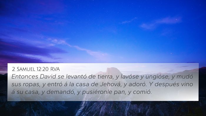 2 Samuel 12:20 RVA 4K Wallpaper - Entonces David se levantó de tierra, y lavóse y - 4K Wallpaper Bible Verse