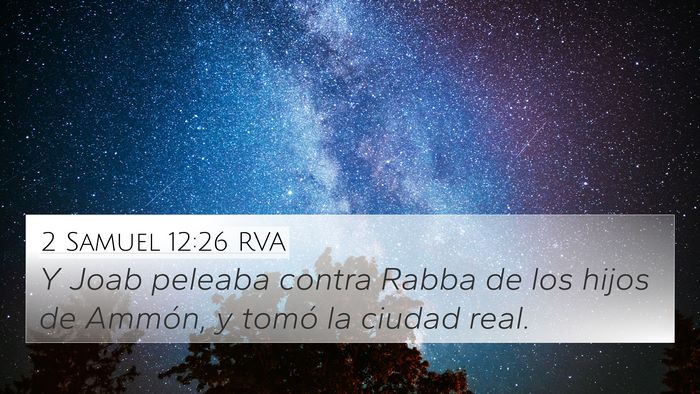 2 Samuel 12:26 RVA 4K Wallpaper - Y Joab peleaba contra Rabba de los hijos de - 4K Wallpaper Bible Verse