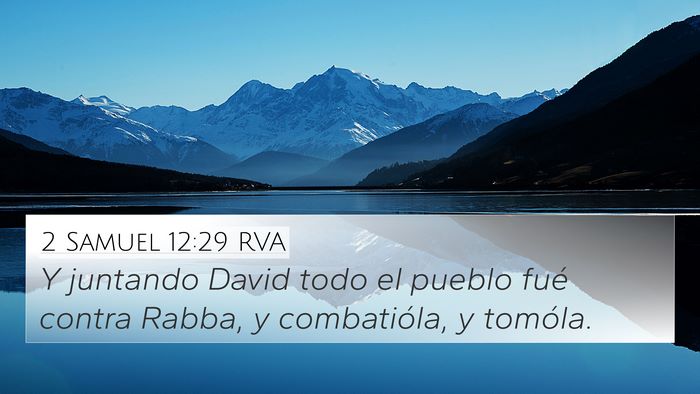 2 Samuel 12:29 RVA 4K Wallpaper - Y juntando David todo el pueblo fué contra - 4K Wallpaper Bible Verse