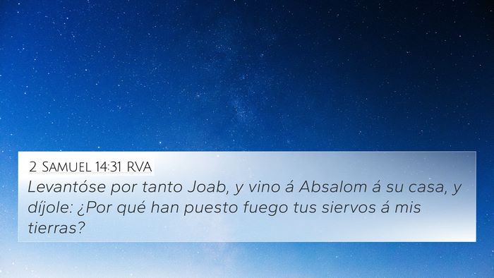 2 Samuel 14:31 RVA 4K Wallpaper - Levantóse por tanto Joab, y vino á Absalom á - 4K Wallpaper Bible Verse