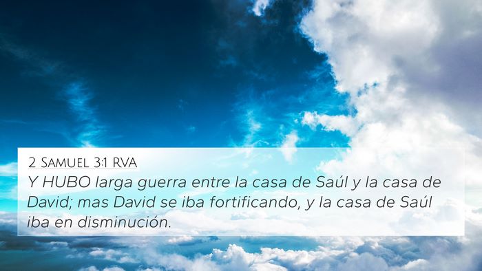 2 Samuel 3:1 RVA 4K Wallpaper - Y HUBO larga guerra entre la casa de Saúl y la - 4K Wallpaper Bible Verse
