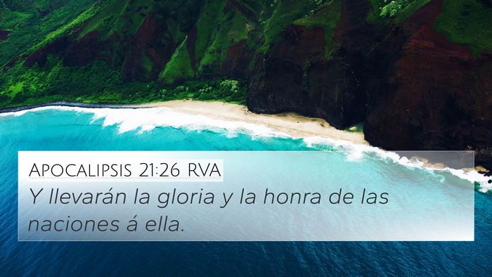 Apocalipsis 21:26 RVA 4K Wallpaper - Y llevarán la gloria y la honra de las naciones - 4K Wallpaper Bible Verse