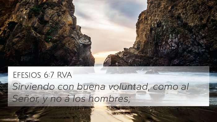 Efesios 6:7 RVA 4K Wallpaper - Sirviendo con buena voluntad, como al Señor, y - 4K Wallpaper Bible Verse