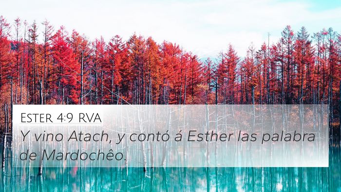 Ester 4:9 RVA 4K Wallpaper - Y vino Atach, y contó á Esther las palabra de - 4K Wallpaper Bible Verse