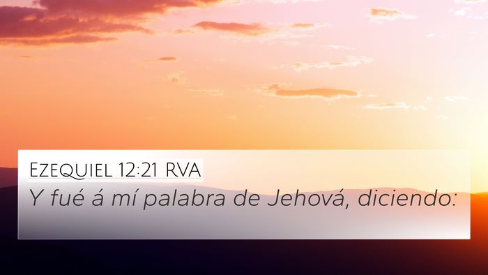 Ezequiel 12:21 RVA Bible Verse Image