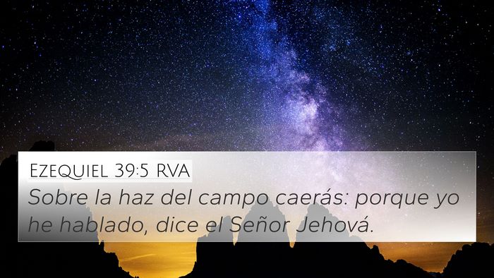 Ezequiel 39:5 RVA 4K Wallpaper - Sobre la haz del campo caerás: porque yo he - 4K Wallpaper Bible Verse