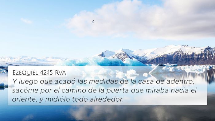 Ezequiel 42:15 RVA Bible Verse Image