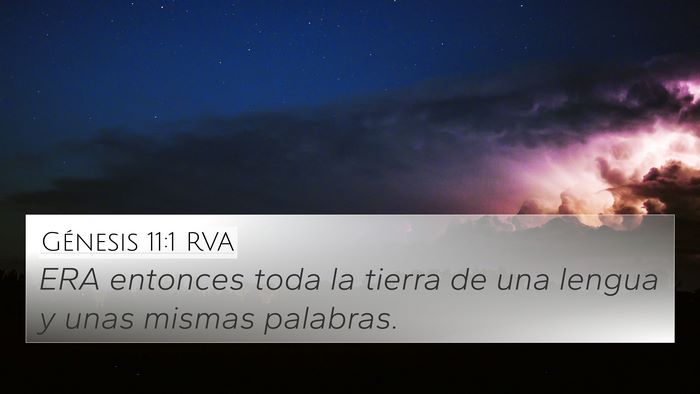 Génesis 11:1 RVA 4K Wallpaper - ERA entonces toda la tierra de una lengua y unas - 4K Wallpaper Bible Verse