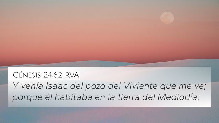 Génesis 24:62 RVA Bible Verse Image
