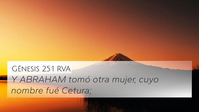 Génesis 25:1 RVA 4K Wallpaper - Y ABRAHAM tomó otra mujer, cuyo nombre fué - 4K Wallpaper Bible Verse