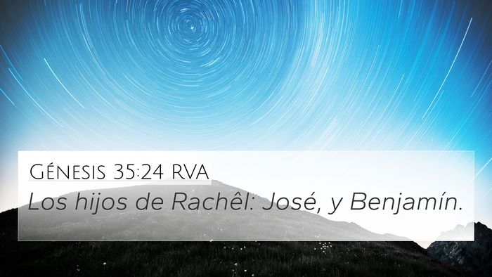 Génesis 35:24 RVA 4K Wallpaper - Los hijos de Rachêl: José, y - 4K Wallpaper Bible Verse