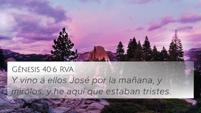 Génesis 40:6 RVA 4K Wallpaper - Y vino á ellos José por la mañana, y mirólos, - 4K Wallpaper Bible Verse