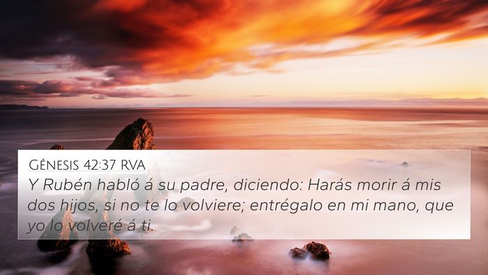 Génesis 42:37 RVA 4K Wallpaper - Y Rubén habló á su padre, diciendo: Harás - 4K Wallpaper Bible Verse