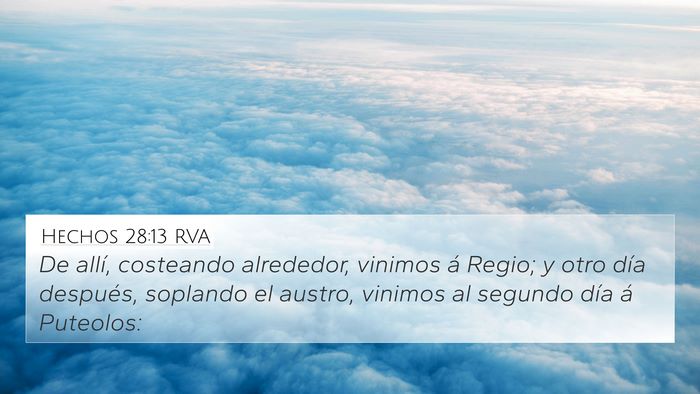 Hechos 28:13 RVA 4K Wallpaper - De allí, costeando alrededor, vinimos á Regio; - 4K Wallpaper Bible Verse