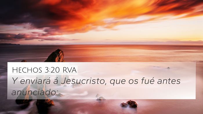 Hechos 3:20 RVA 4K Wallpaper - Y enviará á Jesucristo, que os fué antes - 4K Wallpaper Bible Verse