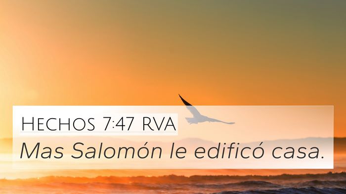 Hechos 7:47 RVA 4K Wallpaper - Mas Salomón le edificó - 4K Wallpaper Bible Verse