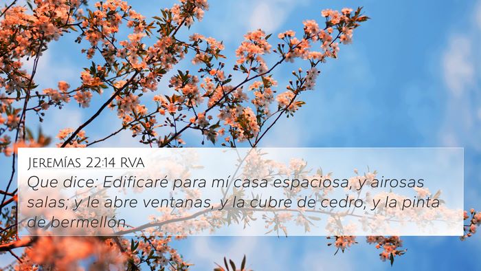Jeremías 22:14 RVA Bible Verse Image