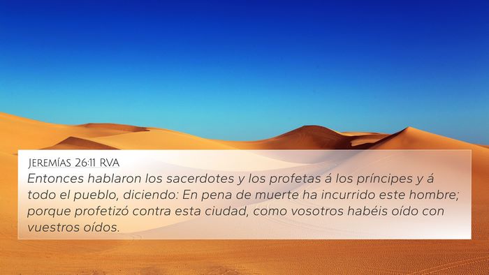 Jeremías 26:11 RVA 4K Wallpaper - Entonces hablaron los sacerdotes y los profetas - 4K Wallpaper Bible Verse