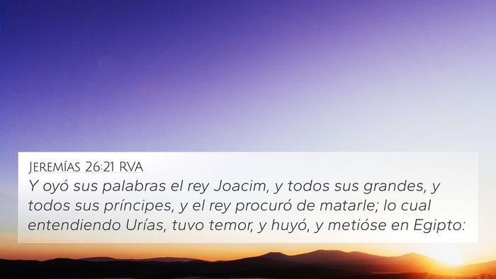 Jeremías 26:21 RVA 4K Wallpaper - Y oyó sus palabras el rey Joacim, y todos sus - 4K Wallpaper Bible Verse