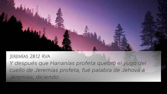 Jeremías 28:12 RVA 4K Wallpaper - Y después que Hananías profeta quebró el yugo - 4K Wallpaper Bible Verse