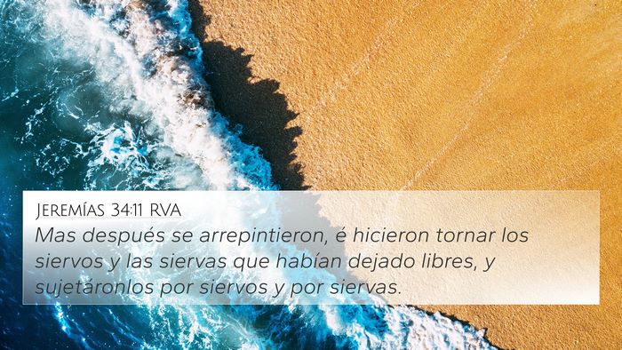 Jeremías 34:11 RVA 4K Wallpaper - Mas después se arrepintieron, é hicieron tornar - 4K Wallpaper Bible Verse