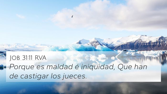Job 31:11 RVA 4K Wallpaper - Porque es maldad é iniquidad, Que han de - 4K Wallpaper Bible Verse