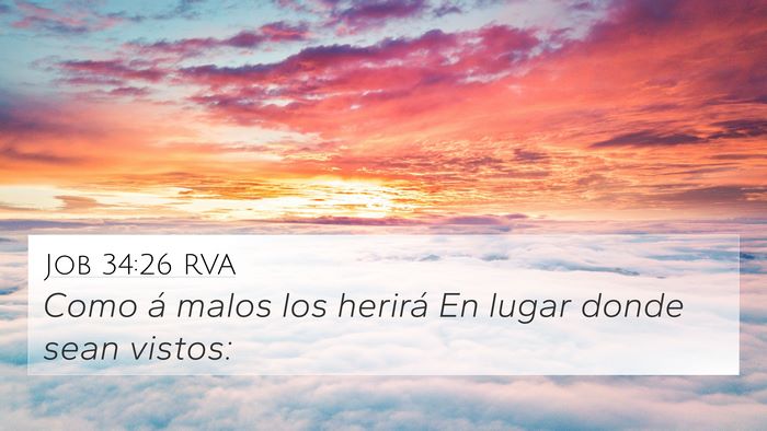 Job 34:26 RVA 4K Wallpaper - Como á malos los herirá En lugar donde sean - 4K Wallpaper Bible Verse
