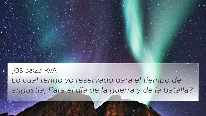 Job 38:23 RVA 4K Wallpaper - Lo cual tengo yo reservado para el tiempo de - 4K Wallpaper Bible Verse