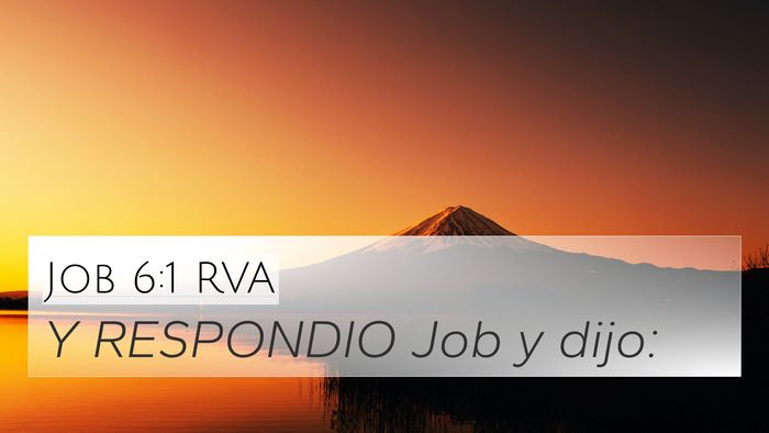 Job 6:1 RVA 4K Wallpaper - Y RESPONDIO Job y - 4K Wallpaper Bible Verse