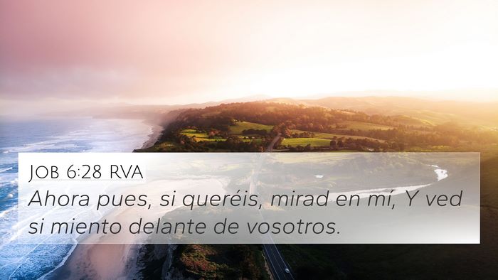 Job 6:28 RVA Bible Verse Image