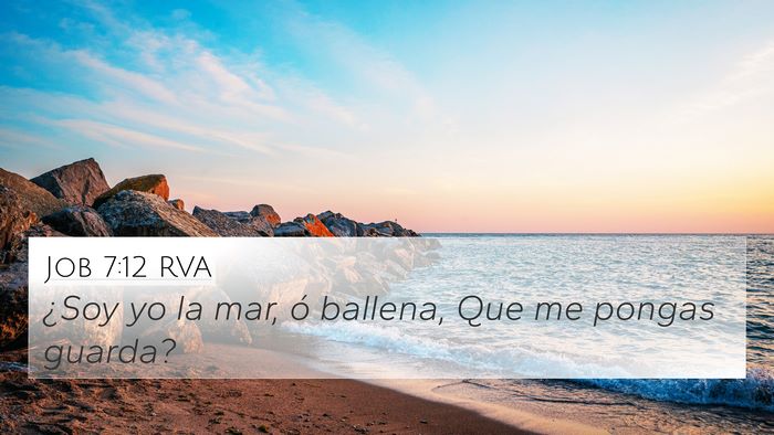 Job 7:12 RVA Bible Verse Image