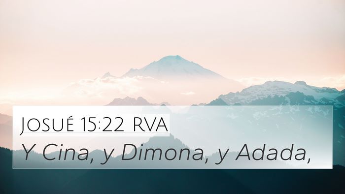 Josué 15:22 RVA 4K Wallpaper - Y Cina, y Dimona, y - 4K Wallpaper Bible Verse