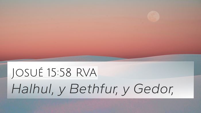 Josué 15:58 RVA 4K Wallpaper - Halhul, y Bethfur, y - 4K Wallpaper Bible Verse