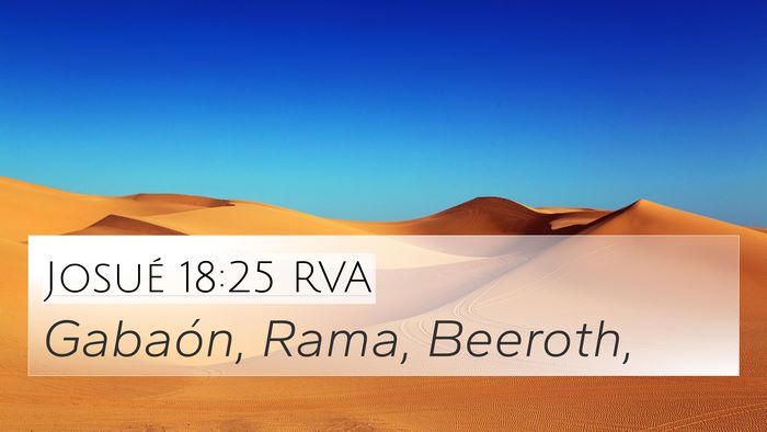 Josué 18:25 RVA 4K Wallpaper - Gabaón, Rama, - 4K Wallpaper Bible Verse