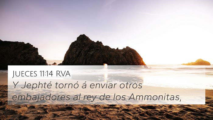 Jueces 11:14 RVA 4K Wallpaper - Y Jephté tornó á enviar otros embajadores al - 4K Wallpaper Bible Verse