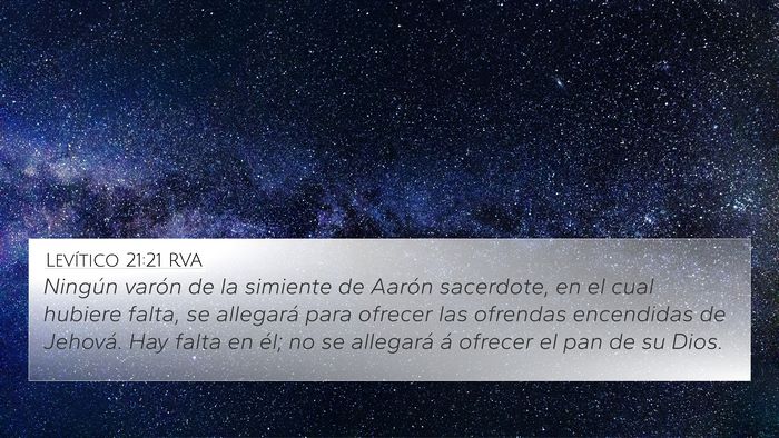 Levítico 21:21 RVA 4K Wallpaper - Ningún varón de la simiente de Aarón - 4K Wallpaper Bible Verse