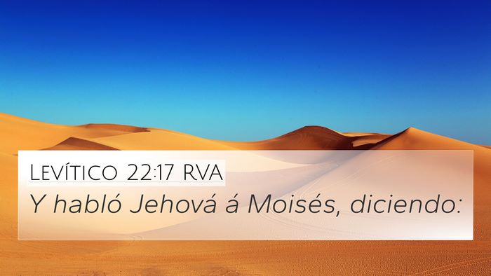 Levítico 22:17 RVA 4K Wallpaper - Y habló Jehová á Moisés, - 4K Wallpaper Bible Verse