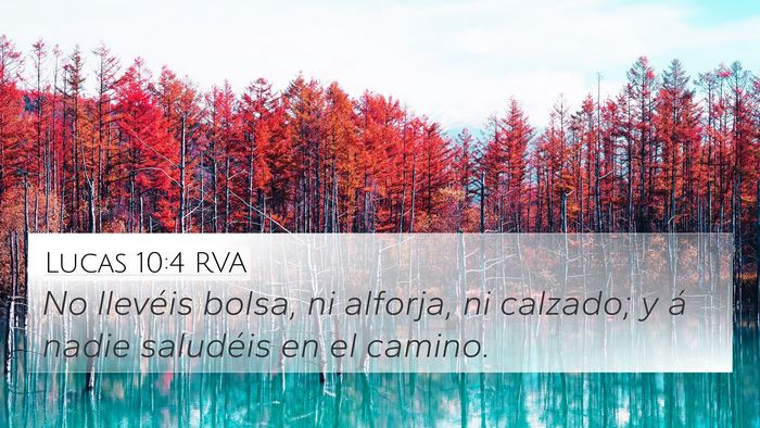 Lucas 10:4 RVA 4K Wallpaper - No llevéis bolsa, ni alforja, ni calzado; y á - 4K Wallpaper Bible Verse