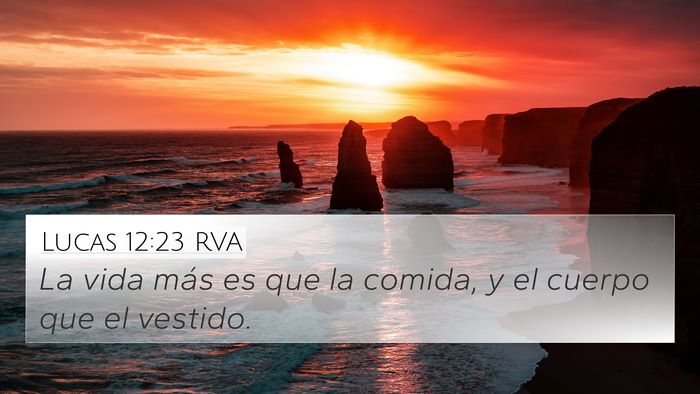 Lucas 12:23 RVA 4K Wallpaper - La vida más es que la comida, y el cuerpo que el - 4K Wallpaper Bible Verse